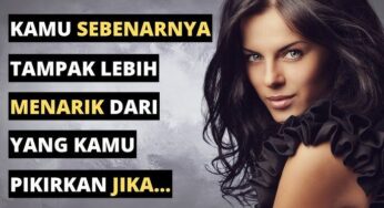 10 Tanda Kamu Lebih Seksi Dari Yang Kamu Pikirkan